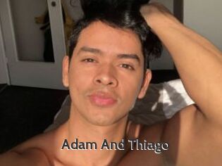 Adam_And_Thiago