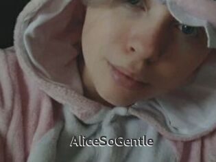 AliceSoGentle