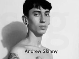 Andrew_Skinny