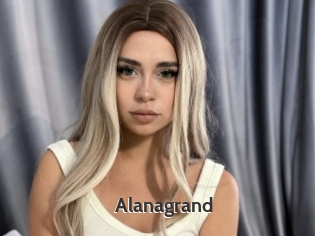 Alanagrand