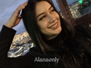 Alanaonly