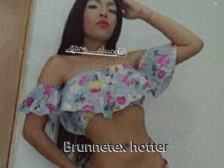 Brunnetex_hotter