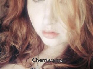 Cherriwanna