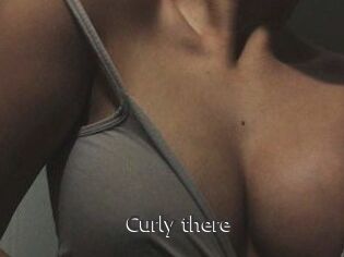 Curly_there