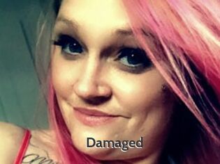 Damaged