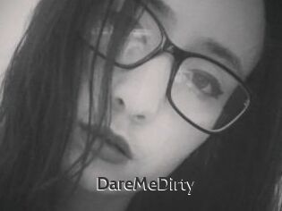 DareMeDirty