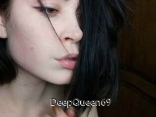 DeepQueen69