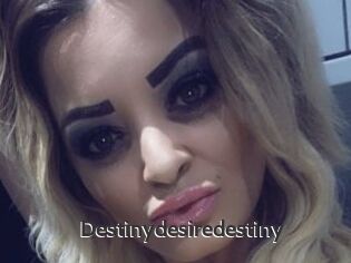 Destinydesiredestiny