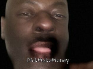 DickMakeMoney