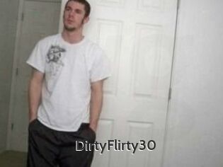 DirtyFlirty30