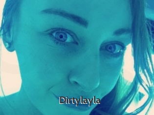 Dirtylayla