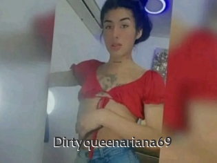 Dirtyqueenariana69