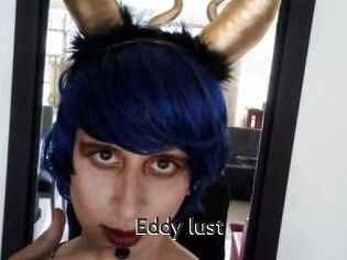 Eddy_lust