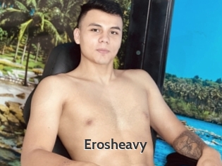 Erosheavy