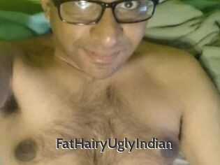 FatHairyUglyIndian