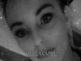 GEEZ_LOUISE