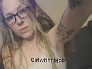 Girlwithnojob