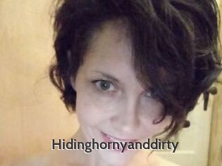 Hidinghornyanddirty