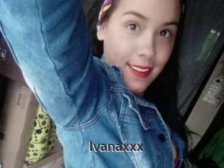 Ivanaxxx