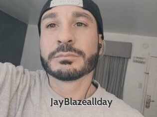 JayBlazeallday