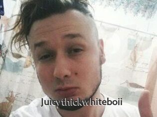 Juicythickwhiteboii