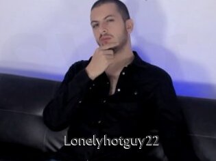 Lonelyhotguy22