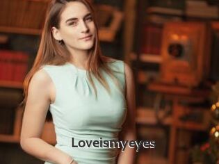 Loveismyeyes