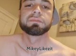 MikeyLikezit