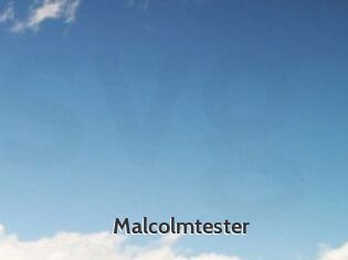 Malcolmtester