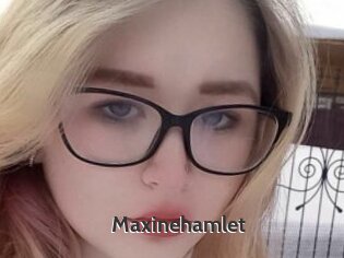 Maxinehamlet