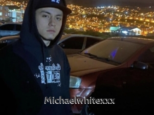 Michaelwhitexxx