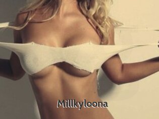 Millkyloona