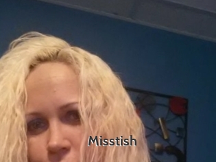 Misstish