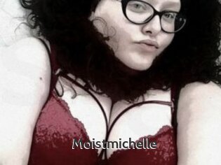 Moistmichelle