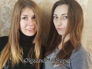 OlgaandMilaSuper