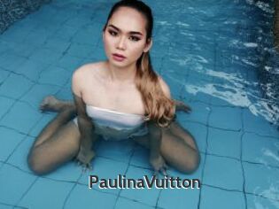 PaulinaVuitton