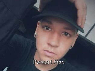 Pervert_Max