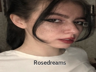 Rosedreams