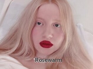 Rosewarm