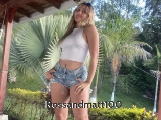 Rossandmatt100