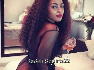 Sadeh_Squirts22