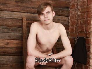 SladeSlim