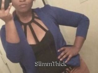 SlimmThick