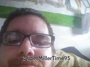 SuperMillerTime95