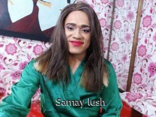 Samay_lush