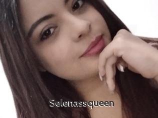 Selenassqueen