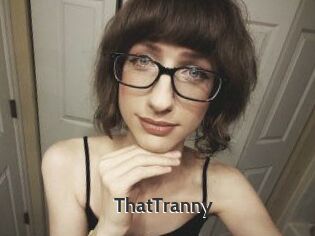 ThatTranny