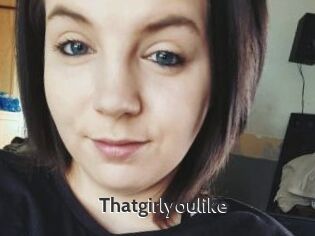 Thatgirlyoulike