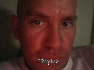 TittyJoe