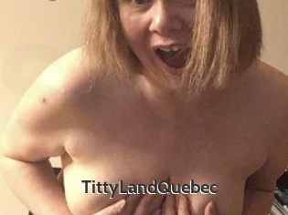 TittyLandQuebec